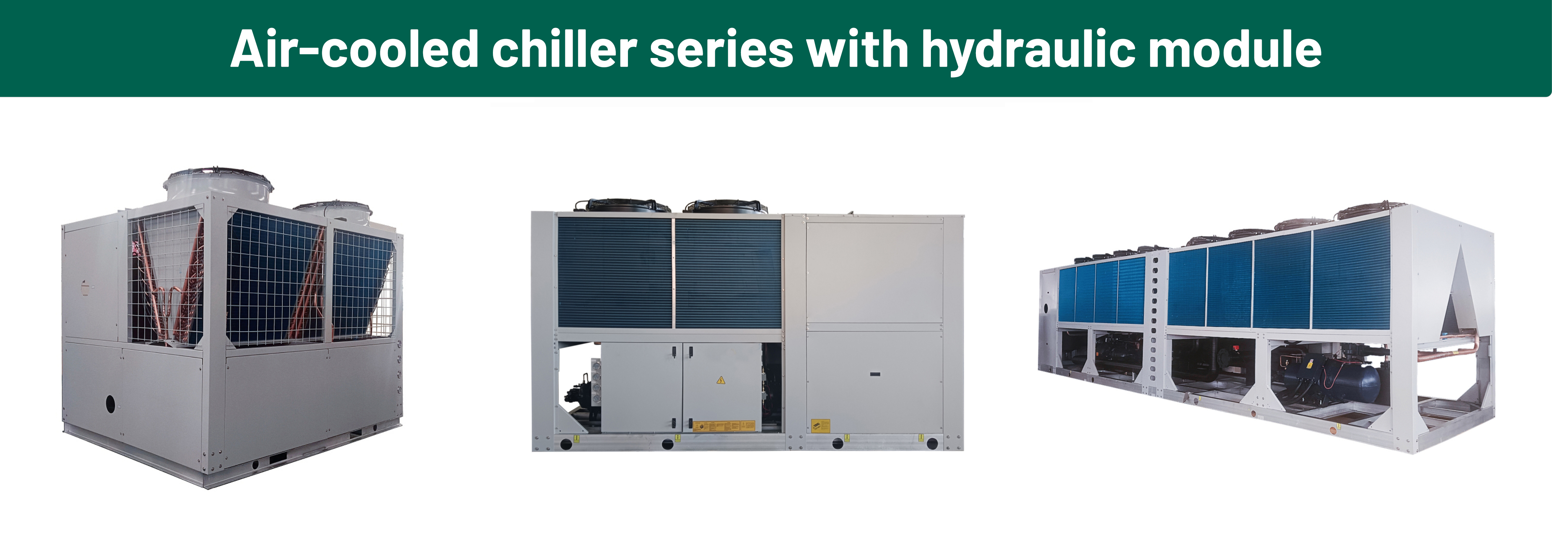 2-Hidrolik mod&uuml;ll&uuml; hava soğutmalı soğutma grubu serisi